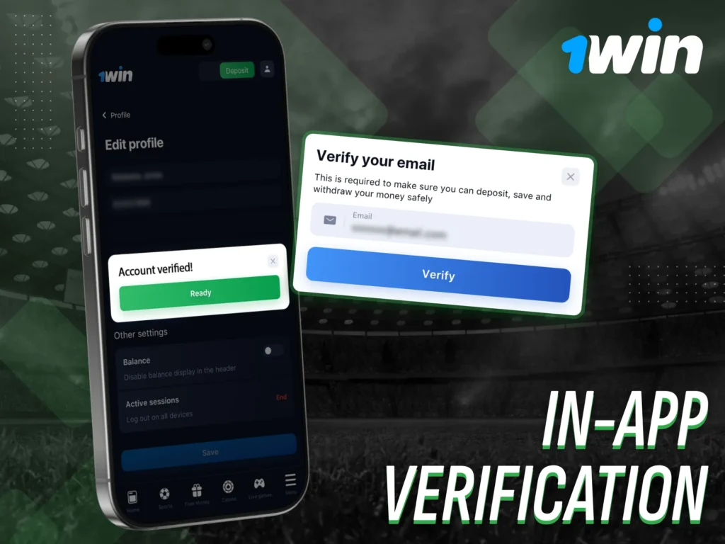 The 1win app requires in-app verification.