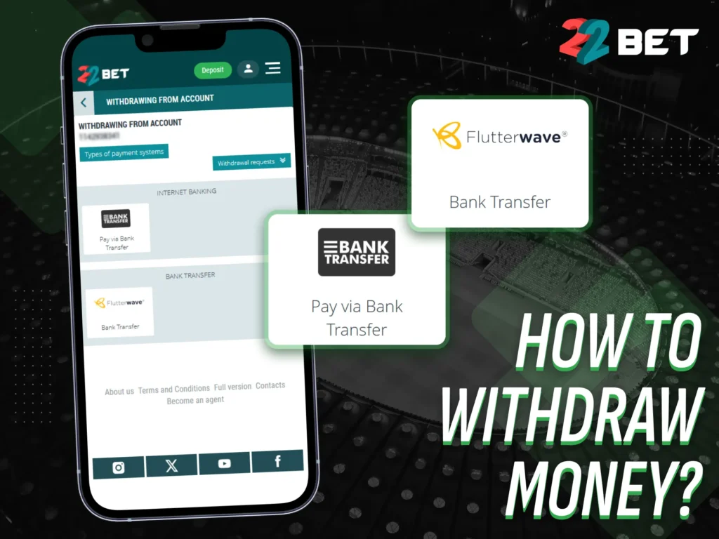 Withdraw your funds securely and fast through the 22bet app.