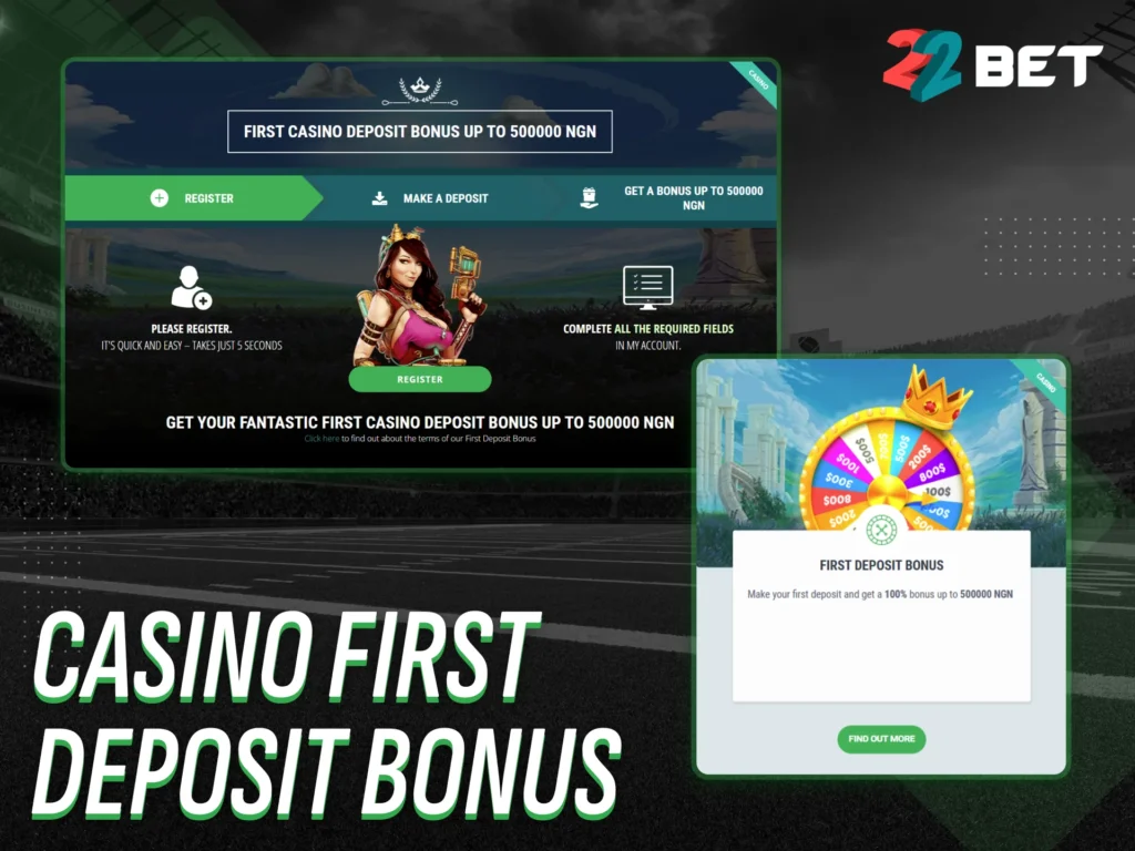 Claim the Casino First Deposit Bonus with 22bet Nigeria.