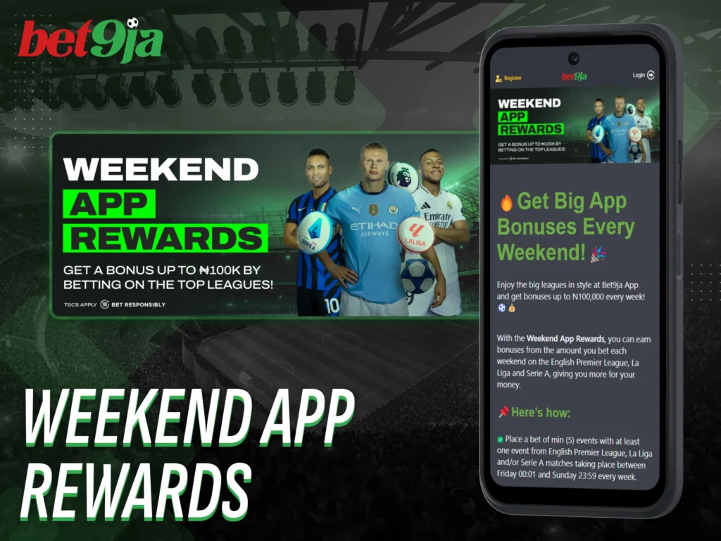 Get exclusive weekend app rewards with Bet9Ja Nigeria.
