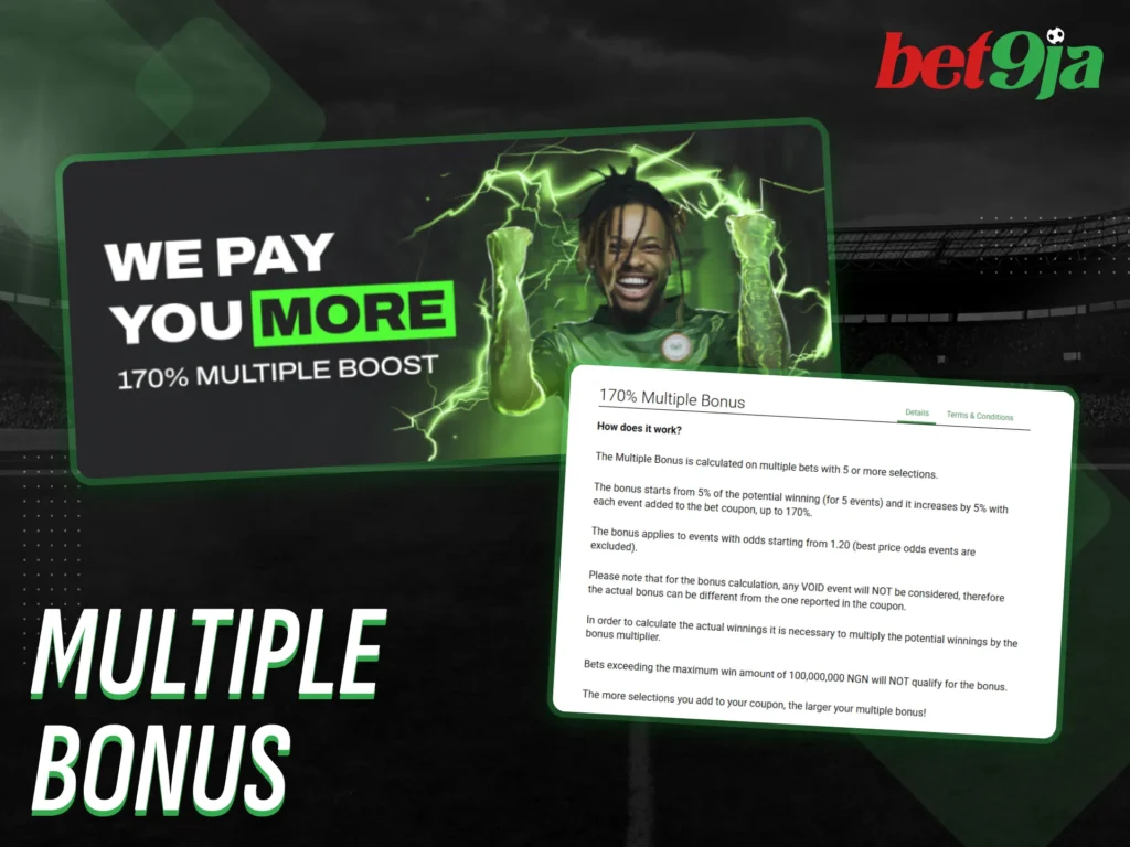 Receive a Multiple Bonus when placing accumulator bets with Bet9Ja Nigeria.