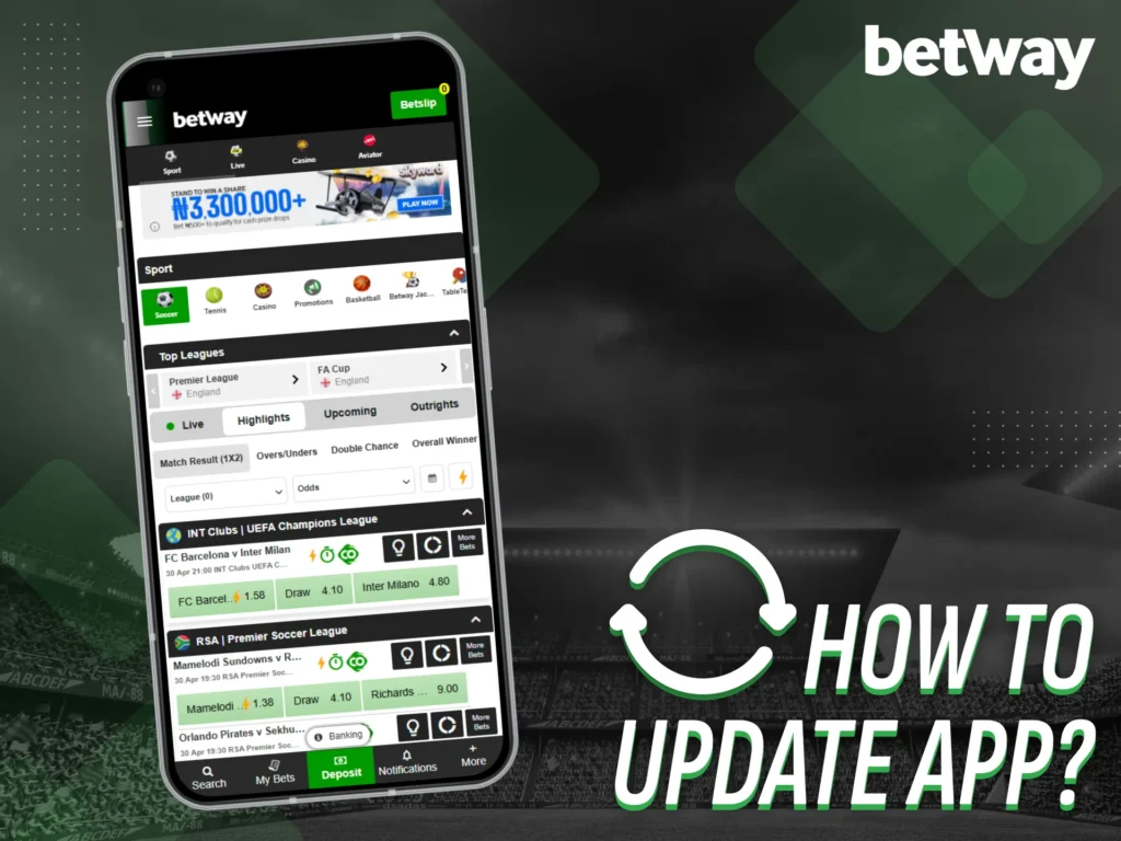 Update your Betway app to access the newest features and offers.
