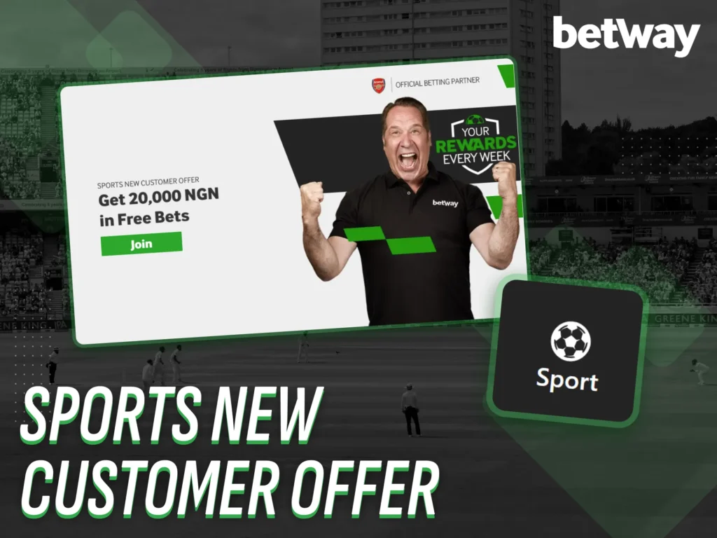 Enjoy the Sports New Customer Offer available on Betway Nigeria.